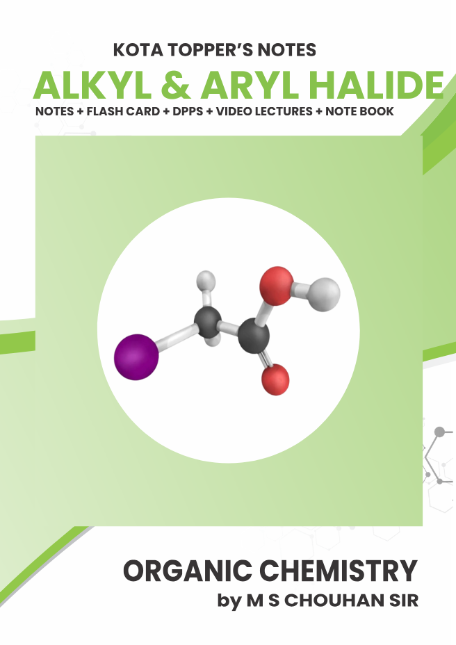 ALKYL & ARYL HALIDE: Kota Topper's Notebook by M.S. Chouhan
