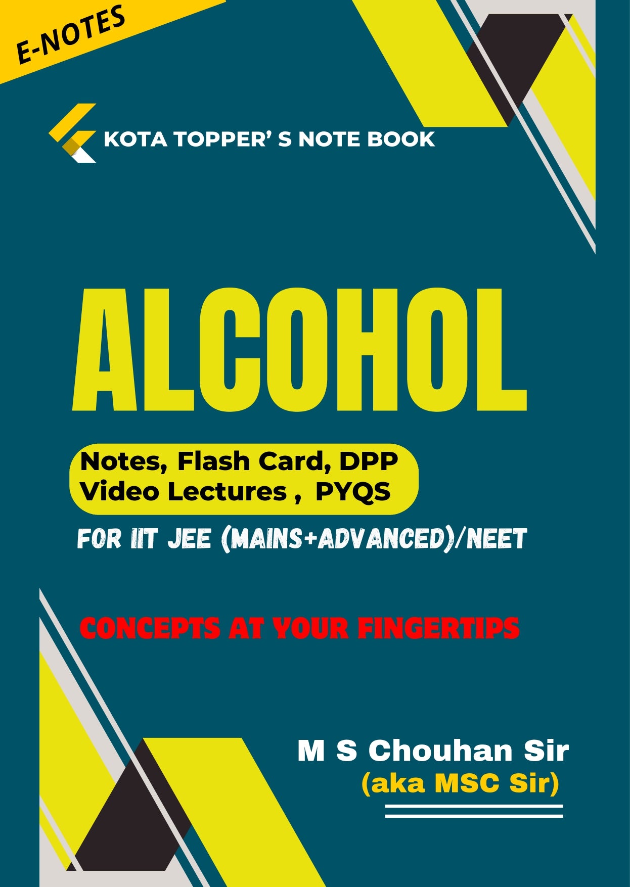 Alcohol E-NOTE BOOK: Kota Topper's Note Book By M S Chouhan