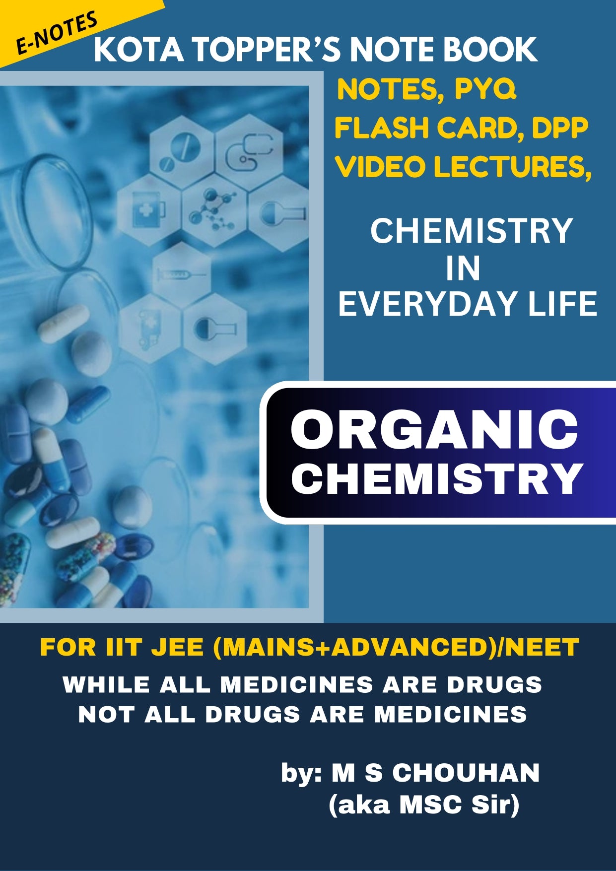 CHEMISTRY IN EVERYDAY LIFE E-Note Book: Kota Topper's Notebook by M.S. Chouhan