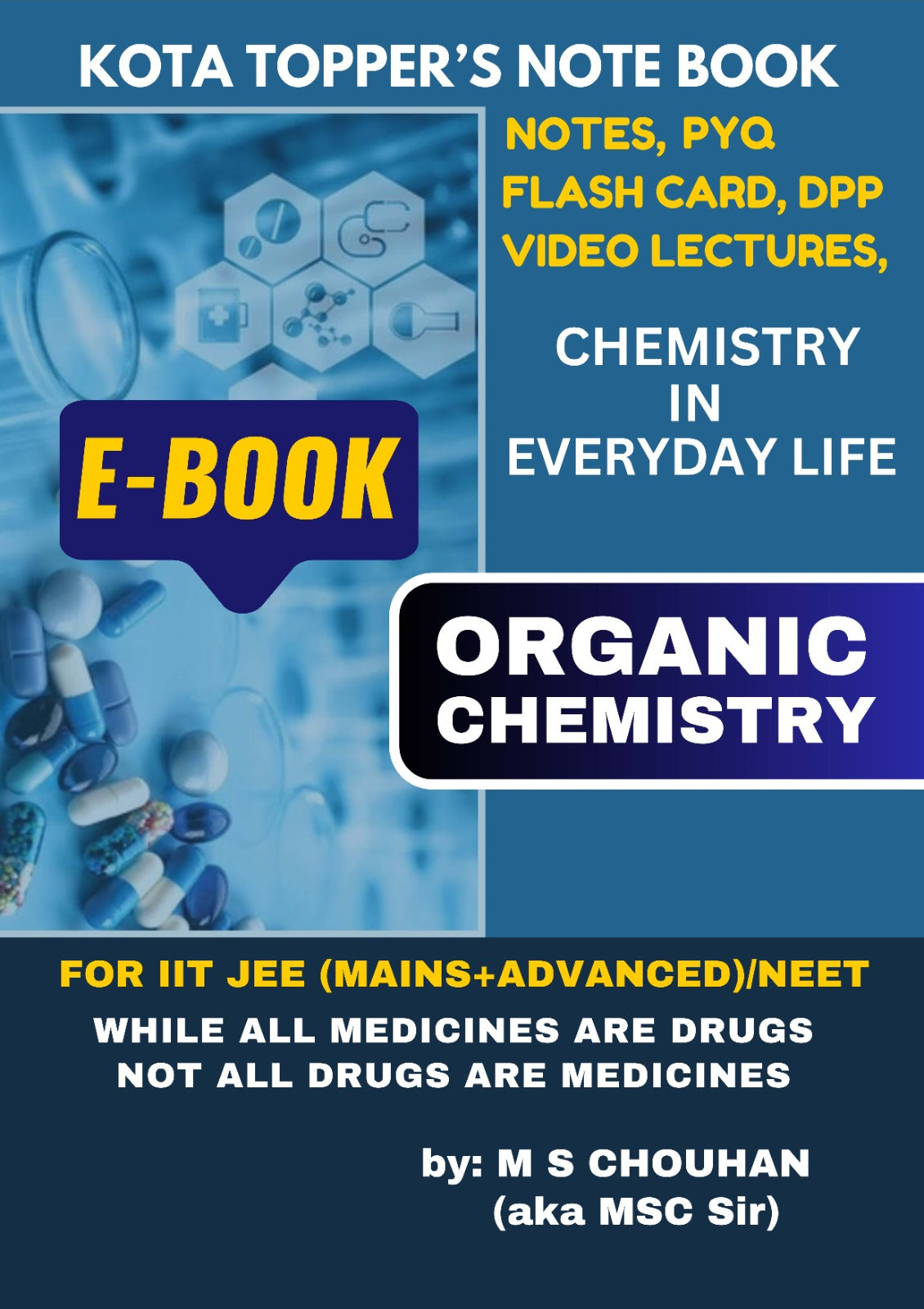 CHEMISTRY IN EVERYDAY LIFE E-Note Book: Kota Topper's Notebook by M.S. Chouhan
