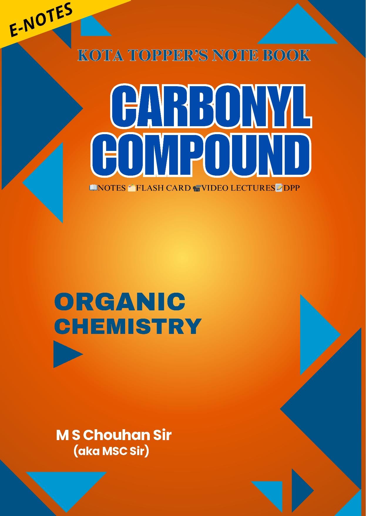 CARBONYL COMPOUNDS E-Note Book: Kota Topper's Notebook by M.S. Chouhan