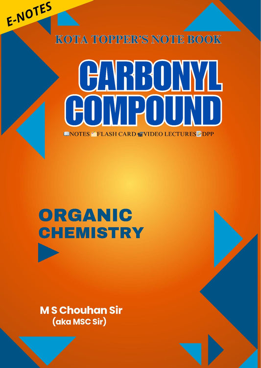 CARBONYL COMPOUNDS E-Note Book: Kota Topper's Notebook by M.S. Chouhan