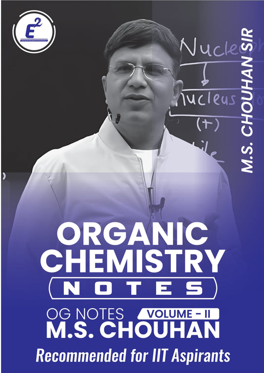 *Organic Chemistry Handwritten Notes by M.S. Chouhan (MSC Sir) – Volume I & II (Free Basic OC Book worth 200 Rs)