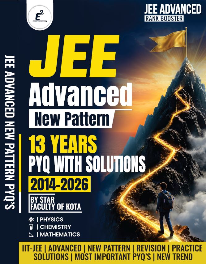 JEE Advanced New Pattern – 13 Years PYQ with Solutions (2014–2026) For Physics,chemistry & maths