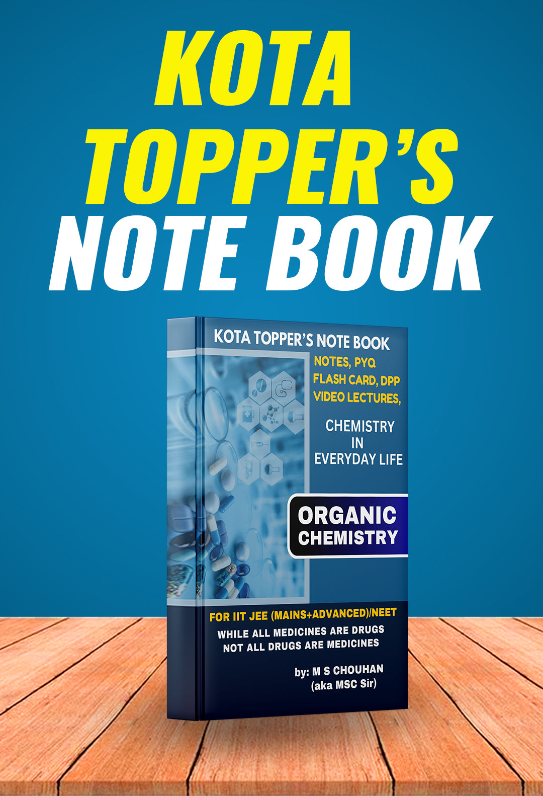 CHEMISTRY IN EVERYDAY LIFE: Kota Topper's Notebook by M.S. Chouhan