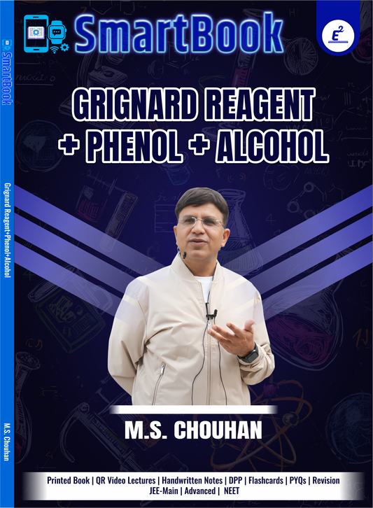 SmartBook- Grignard Reagent + Phenol + Alcohol  by M.S. Chouhan