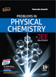 Problems in Physical Chemistry for JEE - 18th Edition With PYQ (PDF Only )Worth 350/-