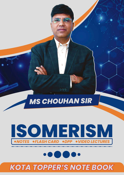 ISOMERISM: Kota Topper's Notebook by M.S. Chouhan