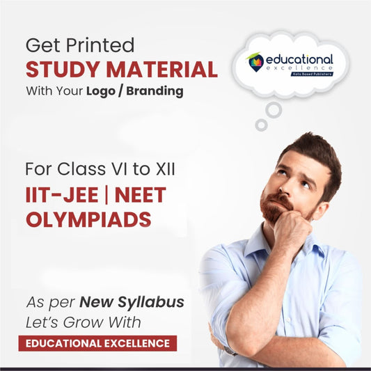 EDUCATIONAL EXCELLENCE CUSTOMIZATION STUDY MATERIAL (SAMPLE)