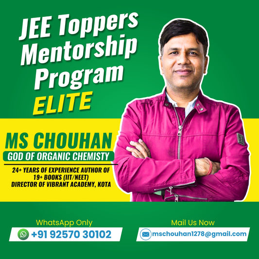 JEE Toppers Mentorship Program (Platinum Elite) – For JEE 2027 Aspirants By M.S. Chauhan (Author | Mentor | HOD, Kota)