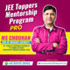 JEE Toppers Mentorship Program (Platinum Pro) – For JEE 2027 Aspirants By M.S. Chauhan (Author | Mentor | HOD, Kota)