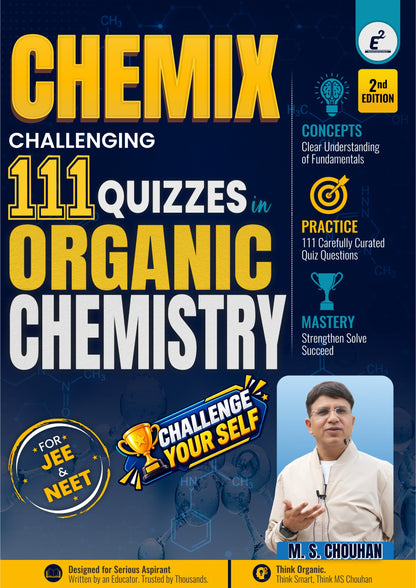 CHEMIX – 111 Quizzes in Organic Chemistry (2nd Edition) I JEE & NEET
