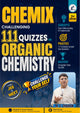 CHEMIX – 111 Quizzes in Organic Chemistry (2nd Edition) I JEE & NEET