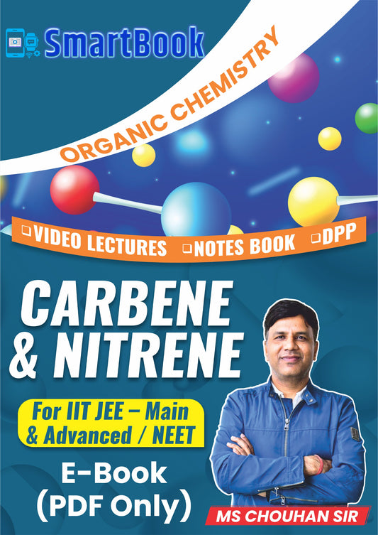 CARBENE & NITRENE-SmartBook E-Notes(PDF Only) by M.S. Chouhan