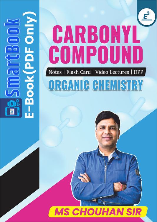 CARBONYL COMPOUNDS-SmartBook E-Notes(PDF Only) by M.S. Chouhan