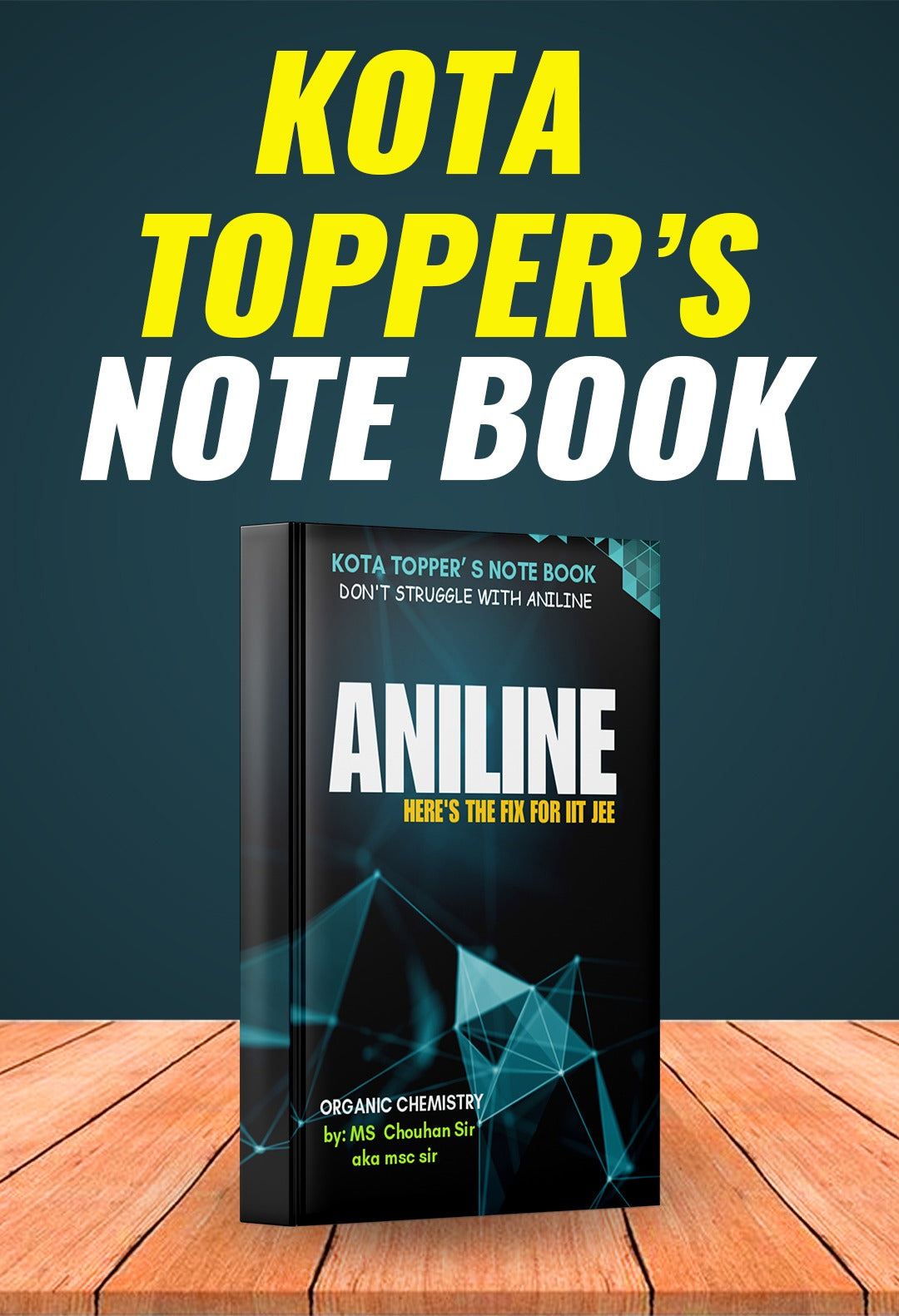 ANILINE: Kota Topper's Notebook by M.S. Chouhan