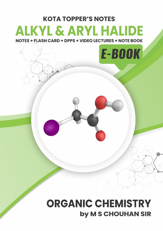 ALKYL & ARYL HALIDE E-Note-Book : Kota Topper's Notebook by M.S. Chouhan