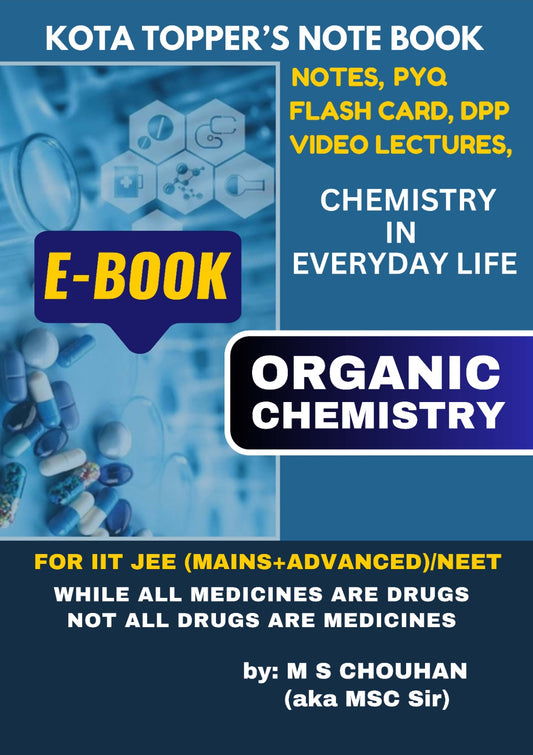 CHEMISTRY IN EVERYDAY LIFE E-Note Book: Kota Topper's Notebook by M.S. Chouhan