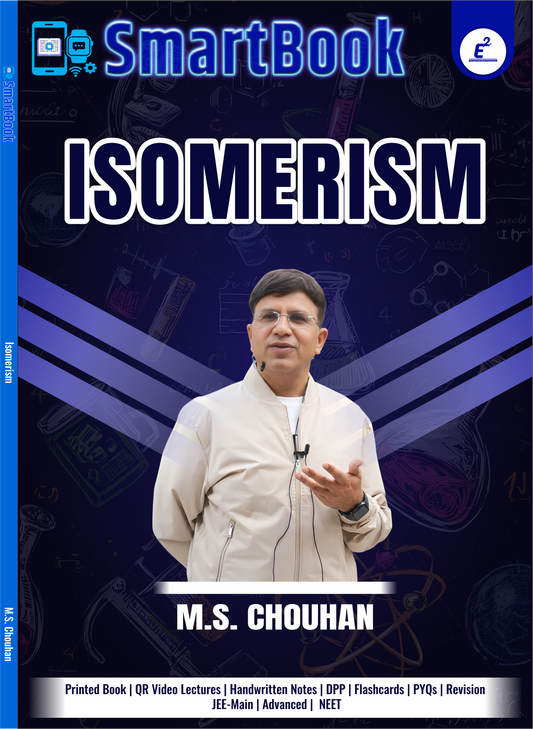 SmartBook- Isomerism:  by M.S. Chouhan