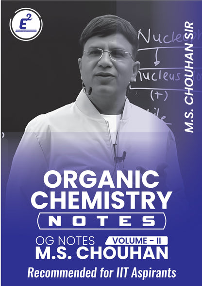 *Organic Chemistry Handwritten Notes by M.S. Chouhan (MSC Sir) – Volume I & II (Free Basic OC Book worth 200 Rs)